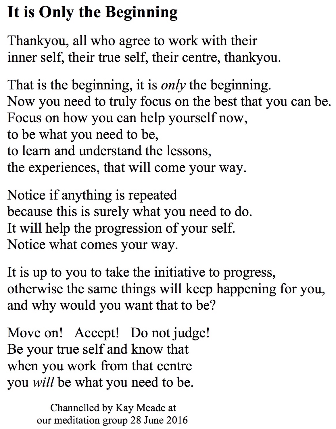 It is Only the Beginning